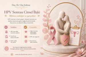 HPV Sonrası Cinsel İlişki Nasıl Olmalı? Bilinen Yanlışlar ve Gerçekler